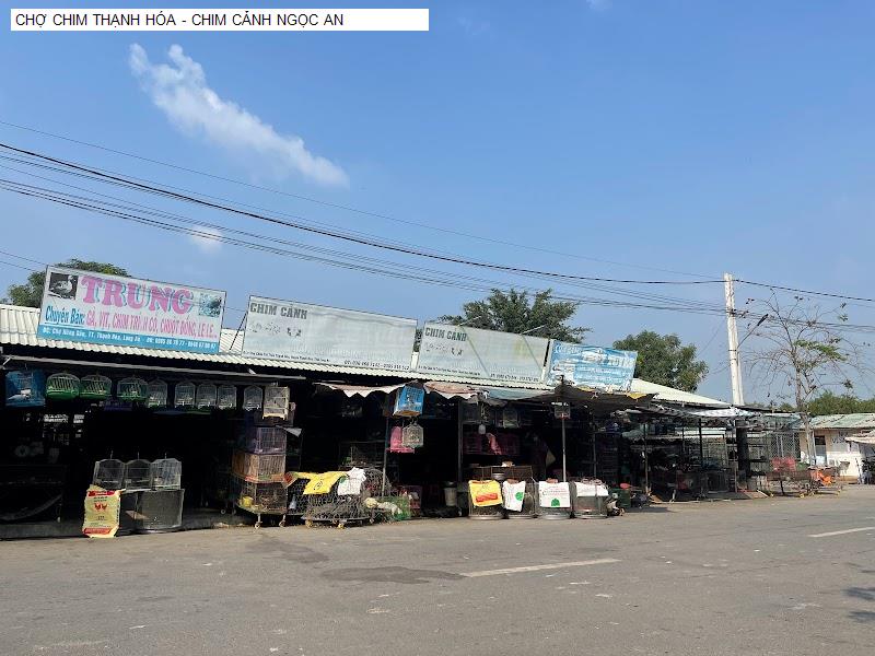 CHỢ CHIM THẠNH HÓA - CHIM CẢNH NGỌC AN