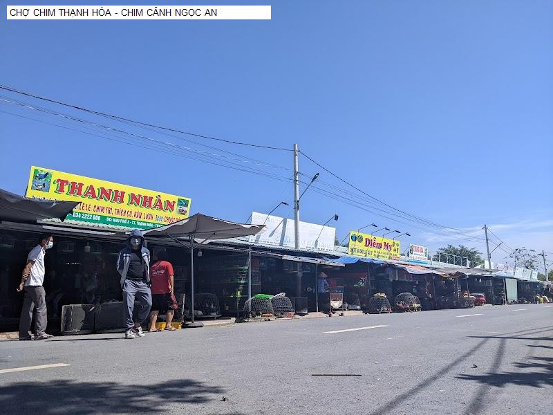 CHỢ CHIM THẠNH HÓA - CHIM CẢNH NGỌC AN