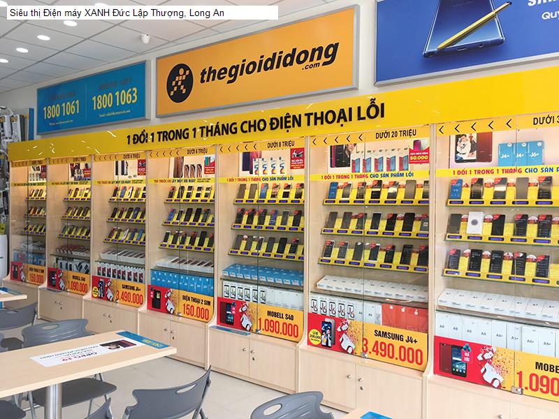 Siêu thị Điện máy XANH Đức Lập Thượng, Long An
