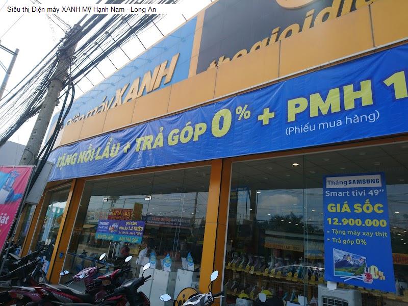 Siêu thị Điện máy XANH Mỹ Hạnh Nam - Long An