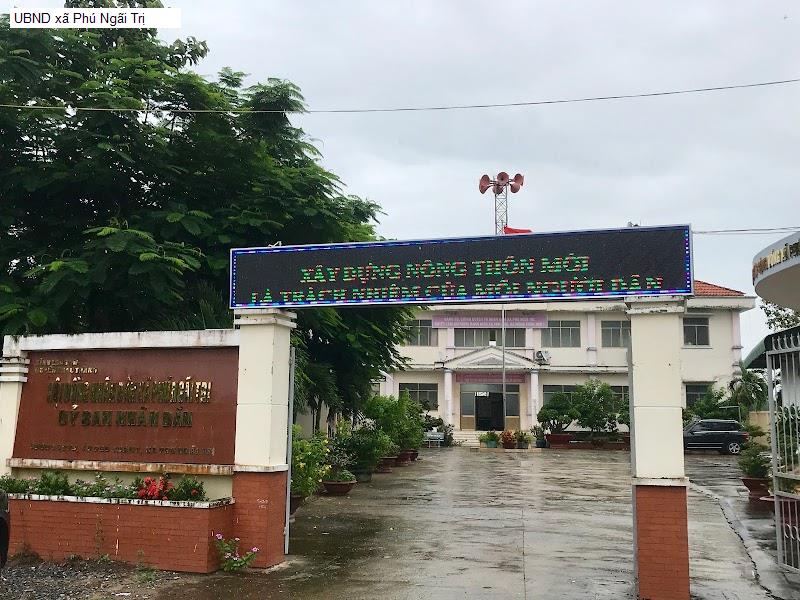 UBND xã Phú Ngãi Trị