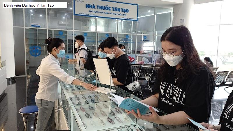 Bệnh viện Đại học Y Tân Tạo